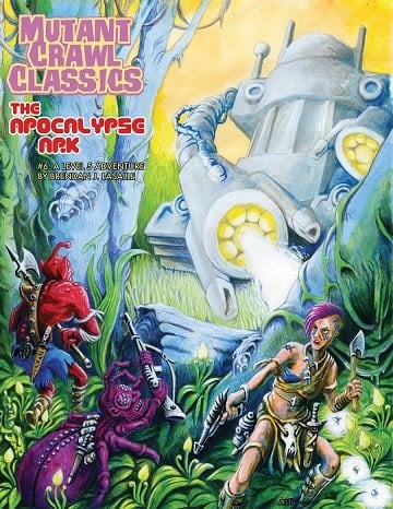 Unleash Chaos & Salvage Hope: Mutant Crawl Classics 6 - Apocalypse Ark