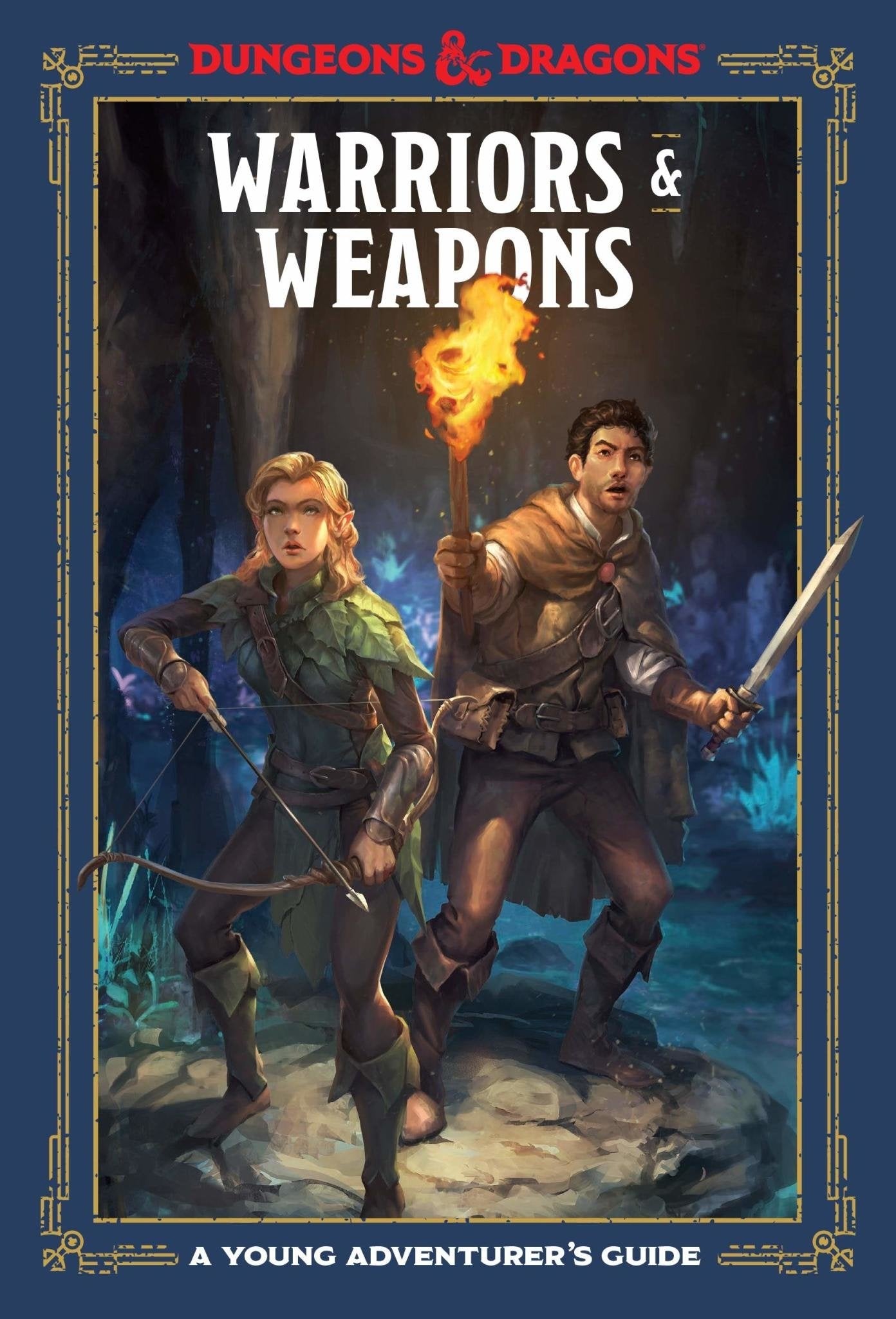 Unleash Adventure with Dungeons & Dragons - Young Adventurer's Guide: Warriors & Weapons